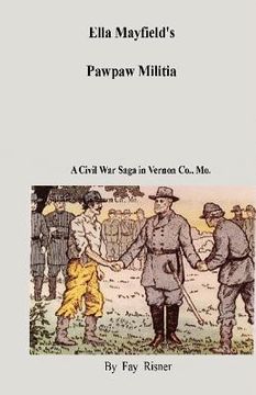 portada ella mayfield's pawpaw militia (in English)