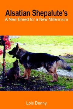 portada alsatian shepalute's: a new breed for a new millennium (en Inglés)