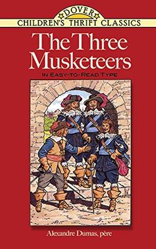 portada The Three Musketeers: In Easy-To-Read-Type (Dover Children's Thrift Classics)