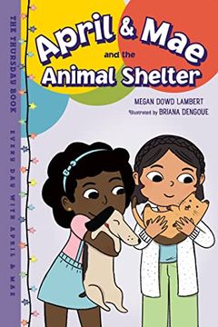 portada April & mae and the Animal Shelter: The Thursday Book (Every day With April & Mae) 