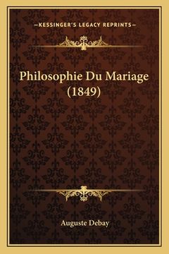 portada Philosophie Du Mariage (1849) (in French)