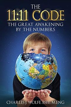 portada The 11: 11 Code: The Great Awakening by the Numbers (in English)