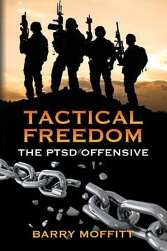 portada Tactical Freedom: The PTSD Offensive (en Inglés)