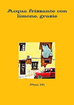portada Acqua frizzante con limone, grazie (en Italiano)