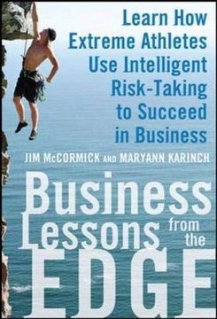 portada Business Lessons From the Edge: Learn how Extreme Athletes use Intelligent Risk Taking to Succeed in Business (in English)