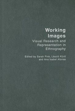 portada working images: visual research and representation in ethnography (en Inglés)