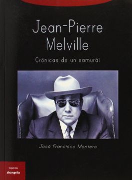 portada Jean-Pierre Melville: Crónicas de un Sumurái (in Spanish)