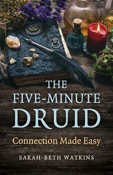 portada The Five-Minute Druid: Connection Made Easy (en Inglés)