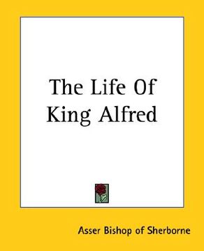 portada the life of king alfred (en Inglés)