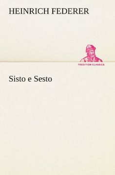 portada Sisto e Sesto (TREDITION CLASSICS) (German Edition) (en Alemán)