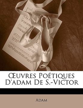 portada OEuvres Poétiques D'adam De S.-Victor (en Francés)