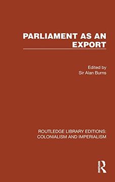 portada Parliament as an Export (Routledge Library Editions: Colonialism and Imperialism) (en Inglés)