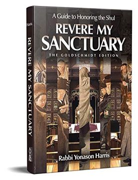 portada Revere my Sanctuary: A Guide to Honoring the Shul (en Inglés)