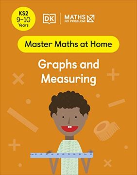 portada Maths ― no Problem! Graphs and Measuring, Ages 9-10 (Key Stage 2) (Master Maths at Home) (en Inglés)