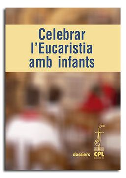 portada Celebrar l Eucaristia amb Infants