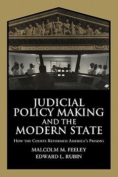 portada Judicial Policy Making and the Modern State Hardback: How the Courts Reformed America's Prisons (Cambridge Studies in Criminology) (in English)