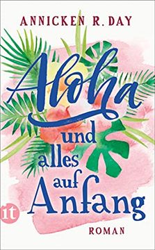 portada Aloha und Alles auf Anfang: Roman (Insel Taschenbuch) (en Alemán)