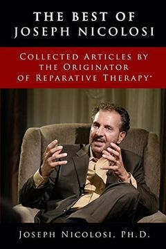 portada The Best of Joseph Nicolosi: Collected Articles by the Originator of Reparative Therapy(R) (en Inglés)