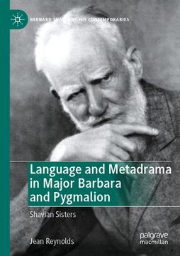 portada Language and Metadrama in Major Barbara and Pygmalion: Shavian Sisters (en Inglés)