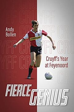 portada Fierce Genius: Cruyff'S Year at Feyenoord (en Inglés)
