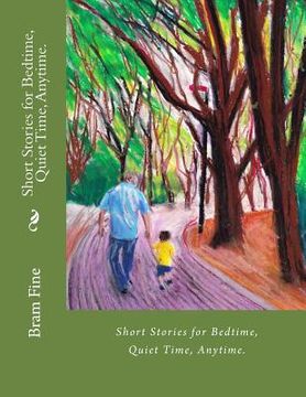 portada Short Stories for Bedtime, Quiet Time, Anytime (in English)