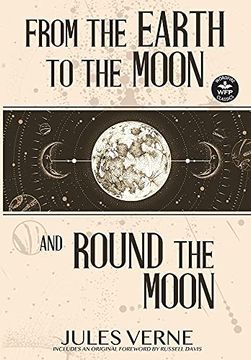 portada From the Earth to the Moon and Round the Moon (Wordfire Classics) (in English)