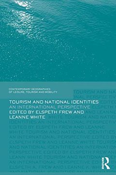 portada Tourism and National Identities: An International Perspective (Contemporary Geographies of Leisure, Tourism and Mobility) (en Inglés)