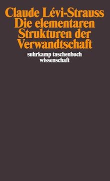 portada Die Elementaren Strukturen der Verwandtschaft (Suhrkamp Taschenbuch Wissenschaft) (in German)