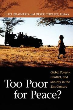 portada Too Poor for Peace? Global Poverty, Conflict, and Security in the 21St Century 