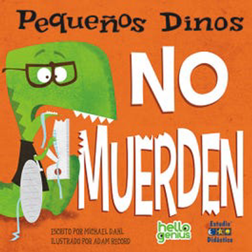 Pequeños Dinos no Muerden (in Spanish)