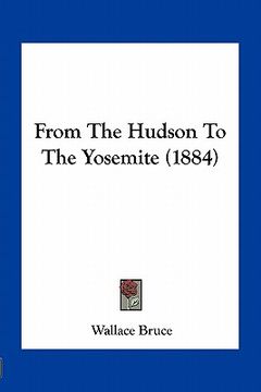 portada from the hudson to the yosemite (1884)