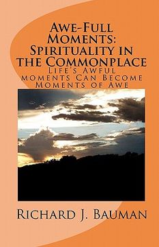 portada awe-full moments: spirituality in the commonplace (en Inglés)