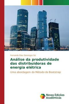 portada Análise da produtividade das distribuidoras de energia elétrica (en Portugués)