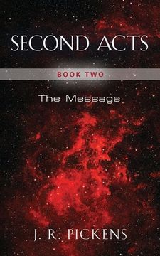 portada Second Acts - Book Two: The Message (en Inglés)