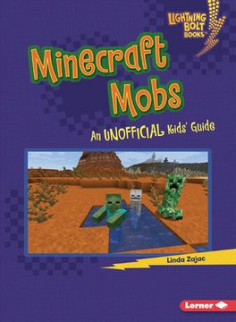 portada Minecraft Mobs: An Unofficial Kids'Guide (Lightning Bolt Books ® ― Minecraft 101) (in English)