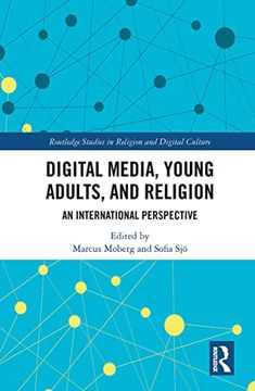 portada Digital Media, Young Adults and Religion: An International Perspective (Routledge Studies in Religion and Digital Culture) (en Inglés)
