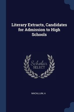 portada Literary Extracts, Candidates for Admission to High Schools (en Inglés)