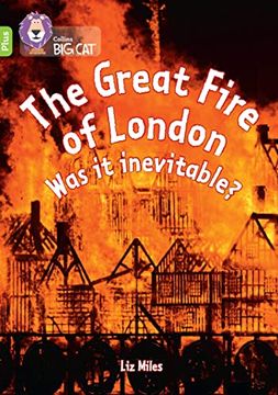 portada The Great Fire of London: Was it Inevitable? Band 11+ (en Inglés)