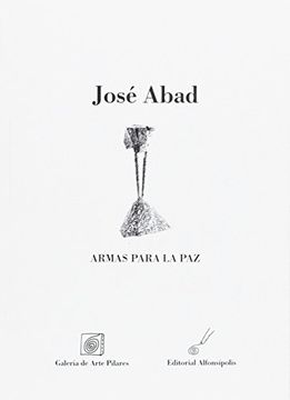 portada Armas Para La Paz(Jose Abad)