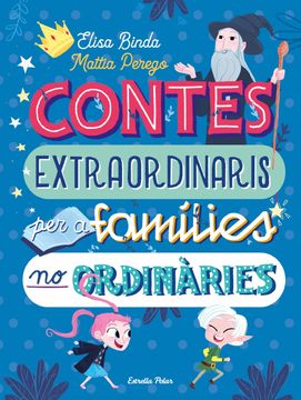 portada Contes Extraordinaris per a Famílies no Ordinàries (in Catalá)