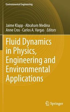 portada fluid dynamics in physics, engineering and environmental applications (en Inglés)