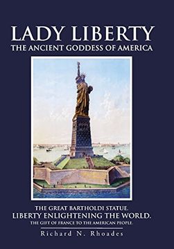 portada Lady Liberty: The Ancient Goddess of America (in English)