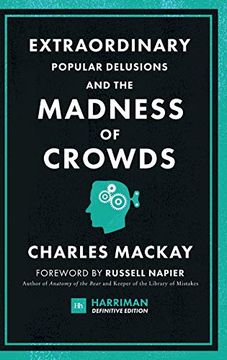 portada Extraordinary Popular Delusions and the Madness of Crowds: The Classic Guide to Crowd Psychology, Financial Folly and Surprising Superstition (in English)
