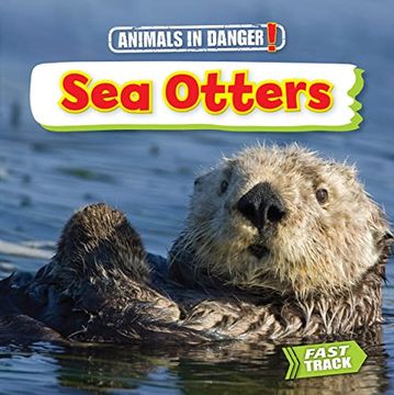 portada Sea Otters (Animals in Danger) (en Inglés)