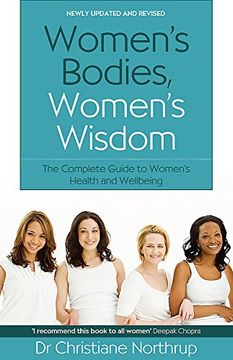portada Women's Bodies, Women's Wisdom: The Complete Guide to Women's Health and Wellbeing