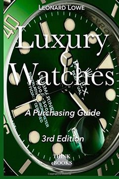 portada Luxury Watches: A Purchasing Guide: Volume 1 (en Inglés)