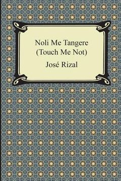 portada Noli Me Tangere (Touch Me Not) (in English)
