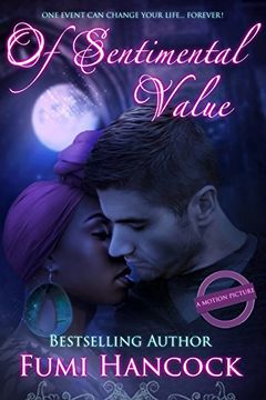 portada Of Sentimental Value [2015 Major Motion Picture Tie-In]: A Passionate Interracial Suspense Romance Novel, One Woman Two Men, BWWM by An African Author