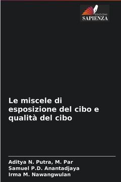 portada Le miscele di esposizione del cibo e qualità del cibo (in Italian)