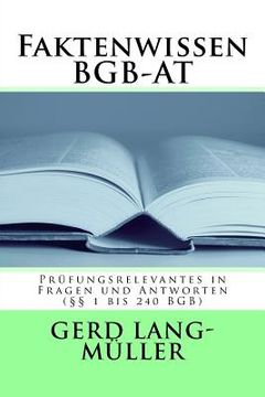 portada Faktenwissen BGB-AT: Prüfungsrelevantes in Fragen und Antworten (§§ 1 bis 240 BGB) (en Alemán)